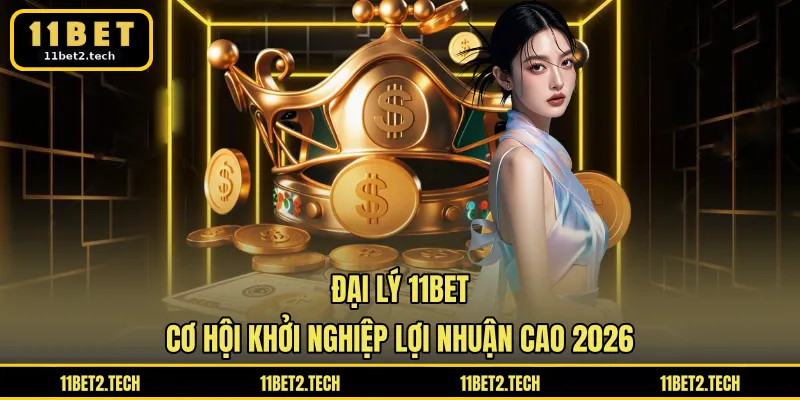 Đại lý 11BET