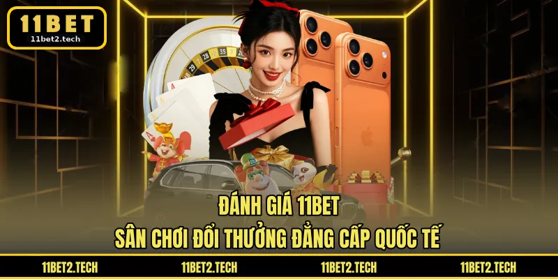 Đánh giá 11BET