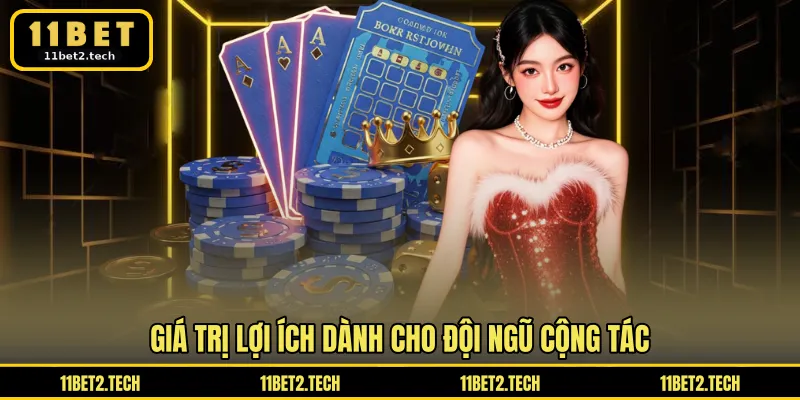 Giá trị lợi ích dành cho đội ngũ cộng tác