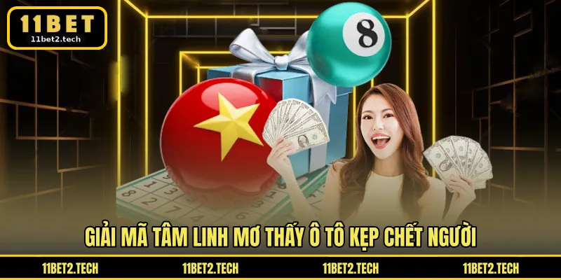 Giải mã tâm linh mơ thấy ô tô kẹp chết người