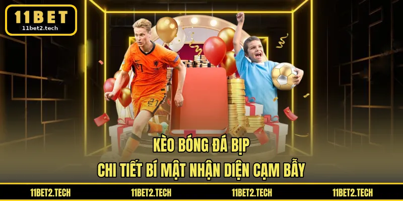 Kèo bóng đá bịp