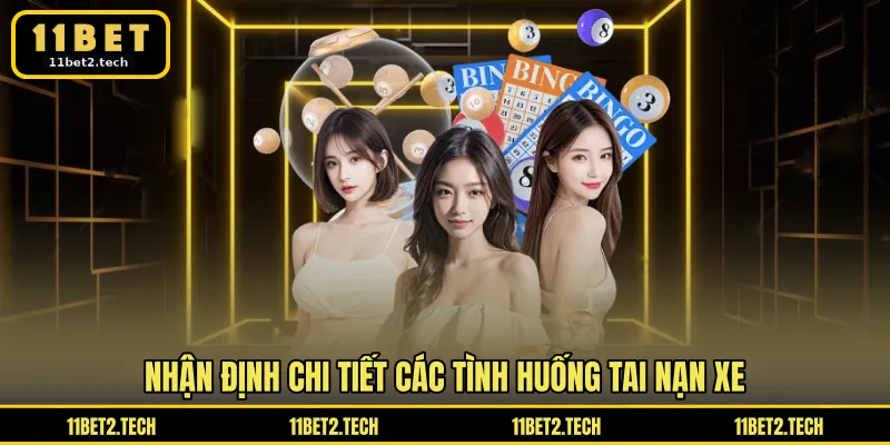 Nhận định chi tiết các tình huống tai nạn xe