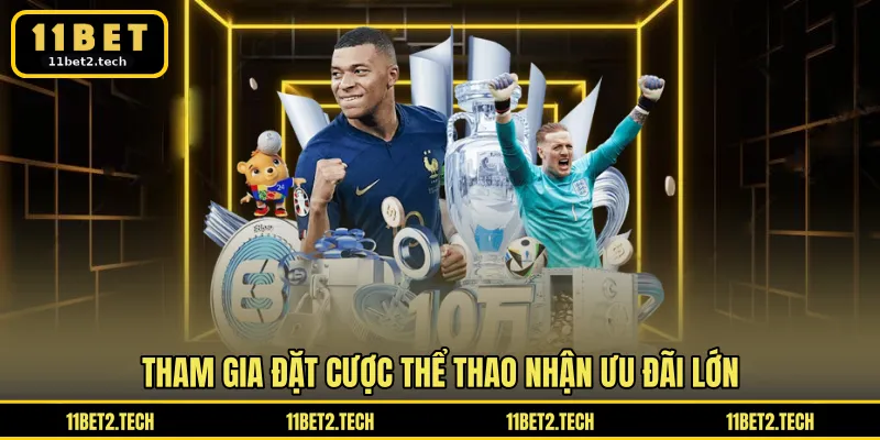 Tham gia đặt cược thể thao nhận ưu đãi lớn