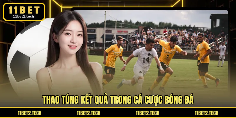 Thao túng kết quả trong cá cược bóng đá