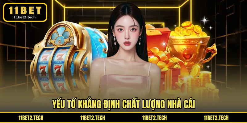 Yếu tố khẳng định chất lượng nhà cái